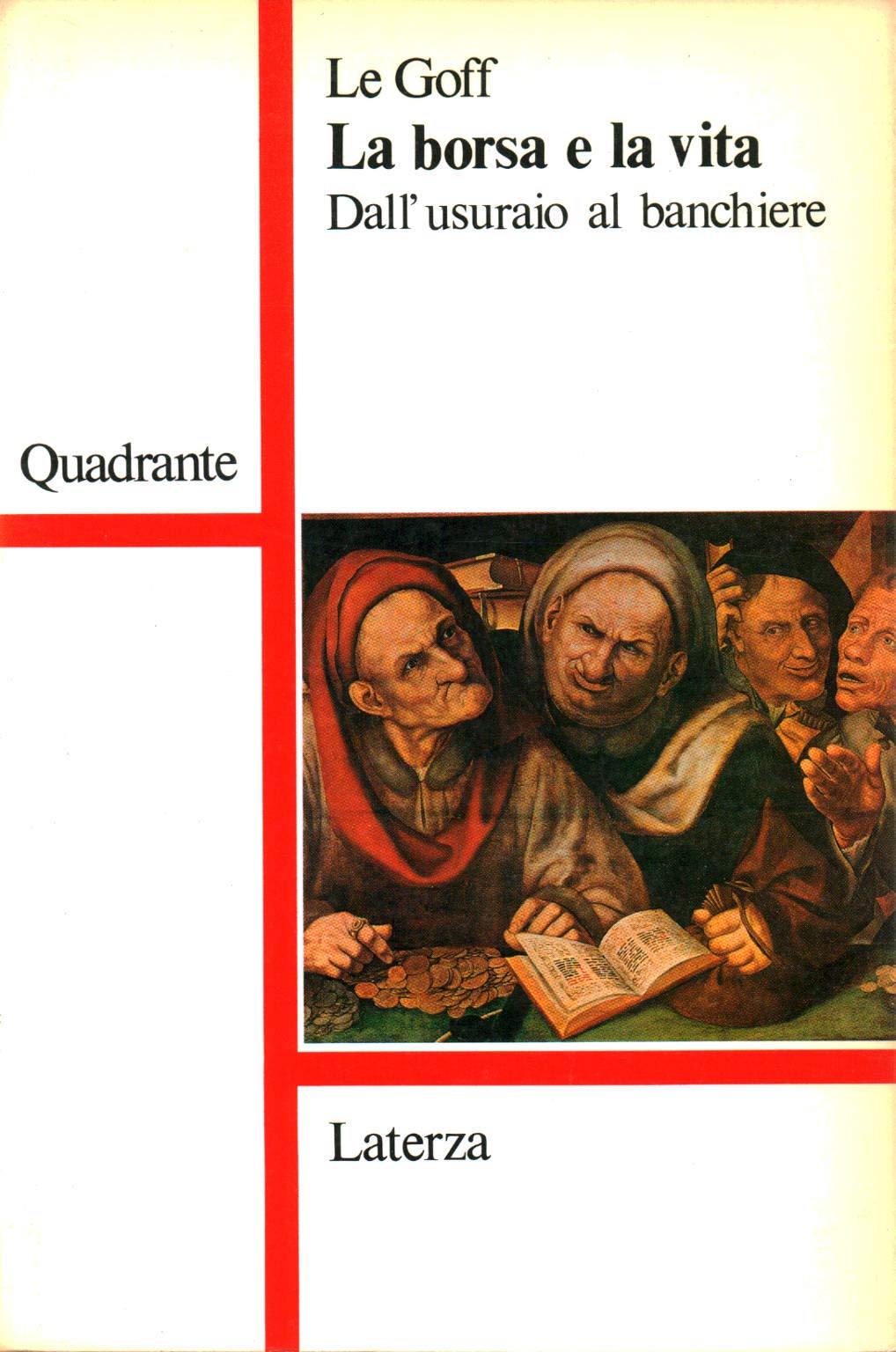 La borsa e la vita. Dall'usuraio al banchiere book