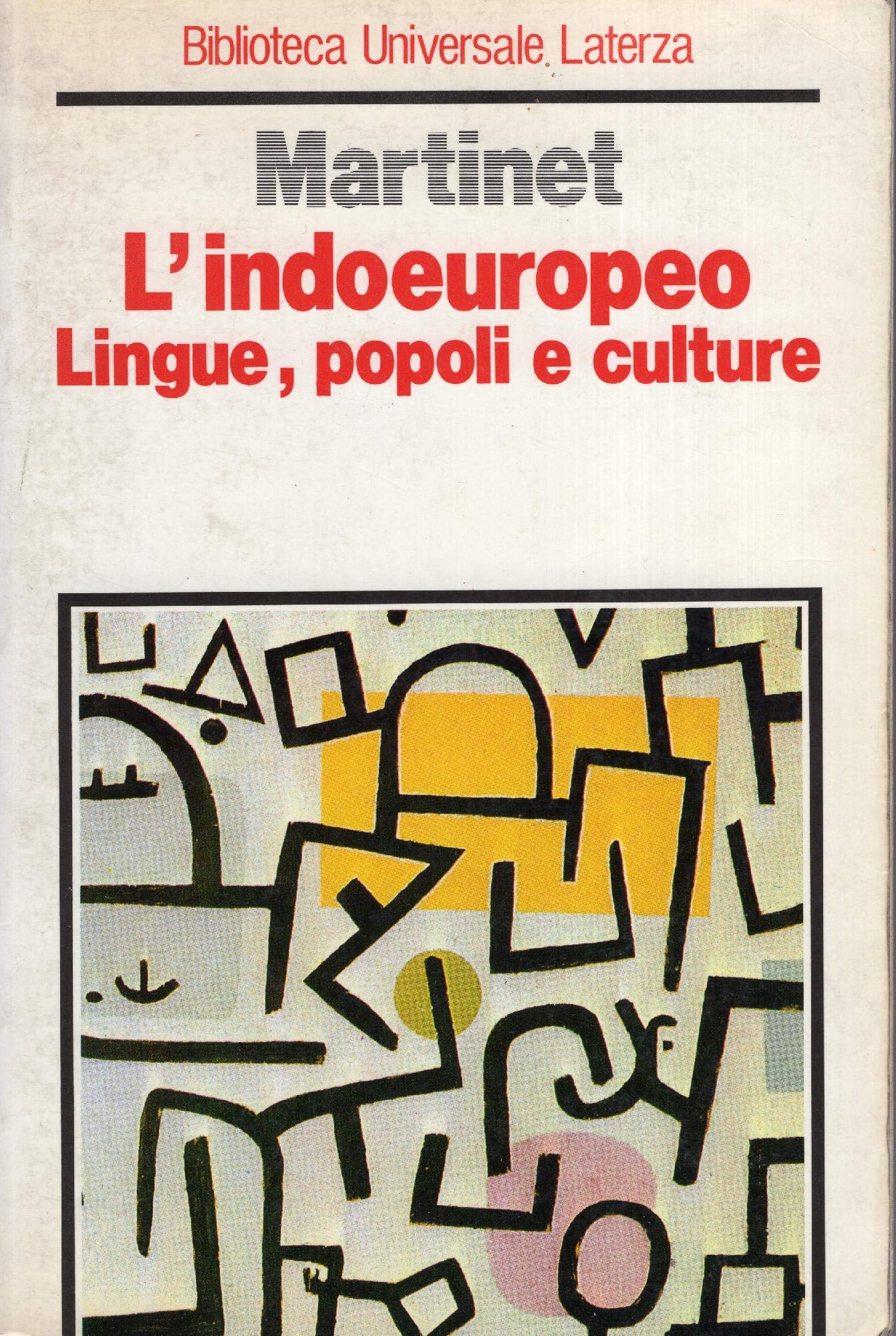 L'indoeuropeo. Lingue, popoli e culture (Biblioteca universale Laterza) Social Sciences