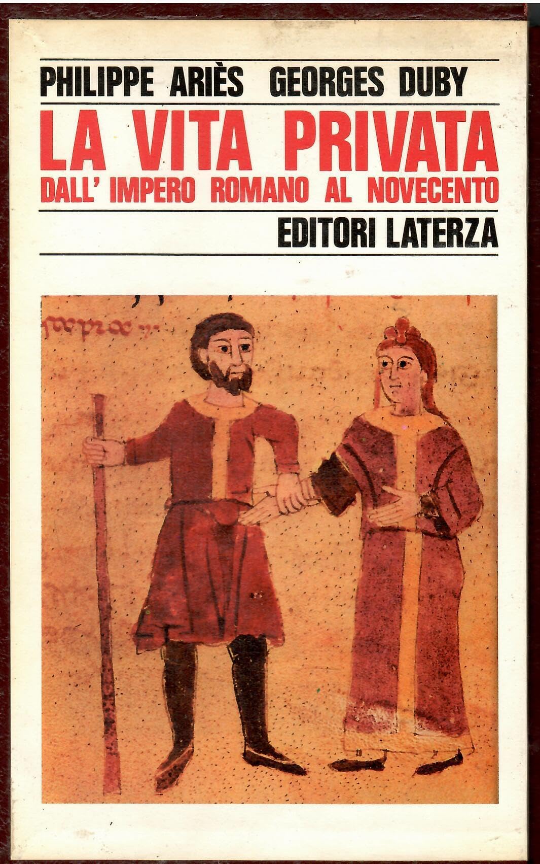 La vita privata. Dal Rinascimento all'Illuminismo (Vol. 3) (Storia e società) Politics & History