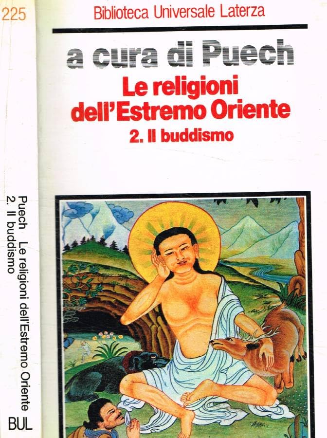 Le religioni dell'estremo Oriente. Il buddismo (Vol. 2) (Biblioteca universale Laterza) Religion & Esotericism