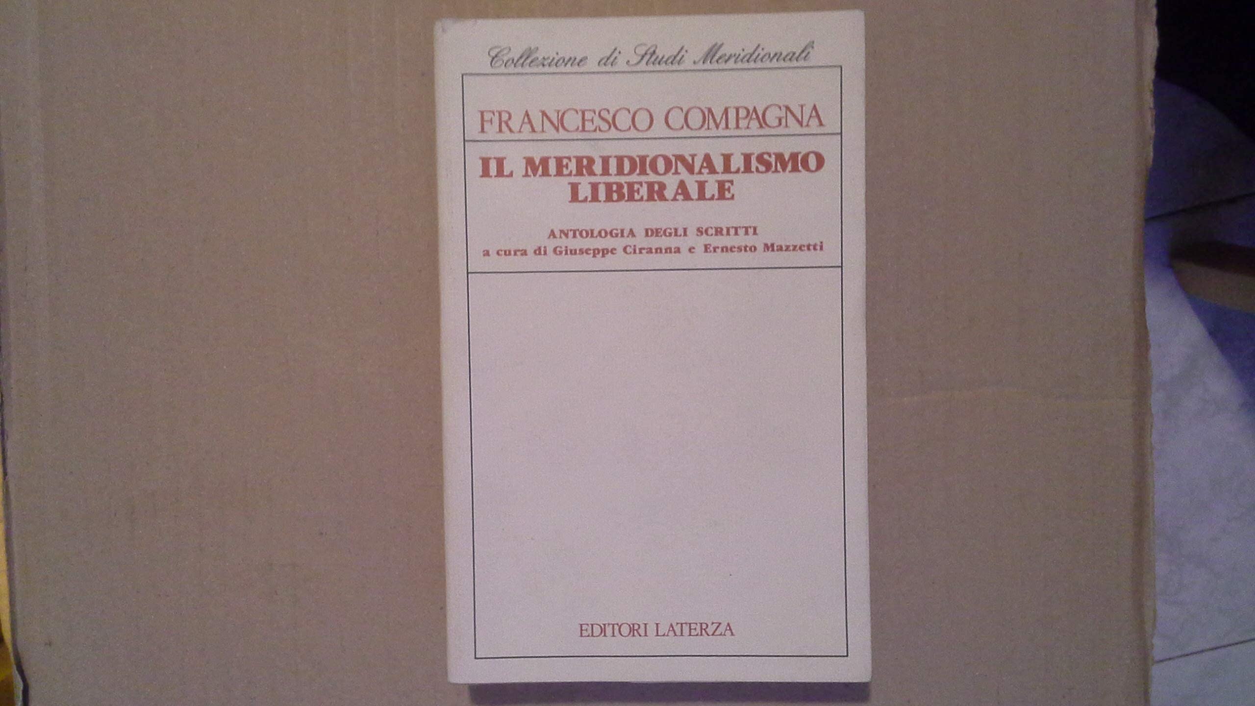 Il meridionalismo liberale. Antologia degli scritti book