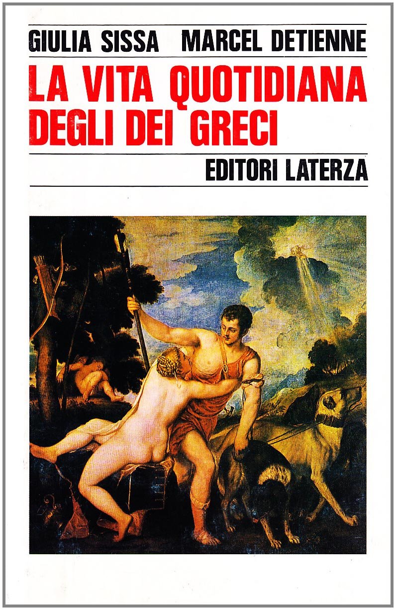 La vita quotidiana degli dei greci (Storia e società) Religion & Esotericism