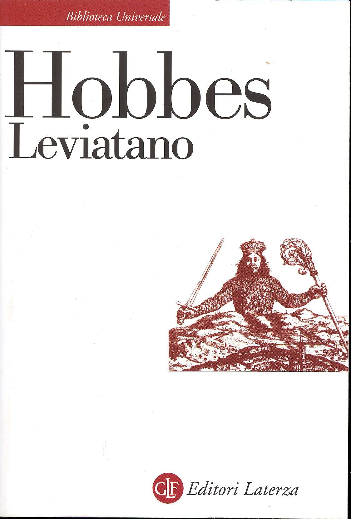 Leviatano o la materia, la forma e il potere di uno Stato ecclesiastico e civile (Biblioteca universale Laterza) Philosophy