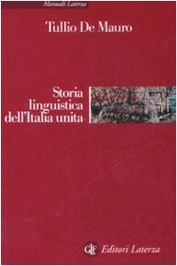 Storia Linguistica Dell'Italia UNITA (Manuali Laterza) Social Sciences
