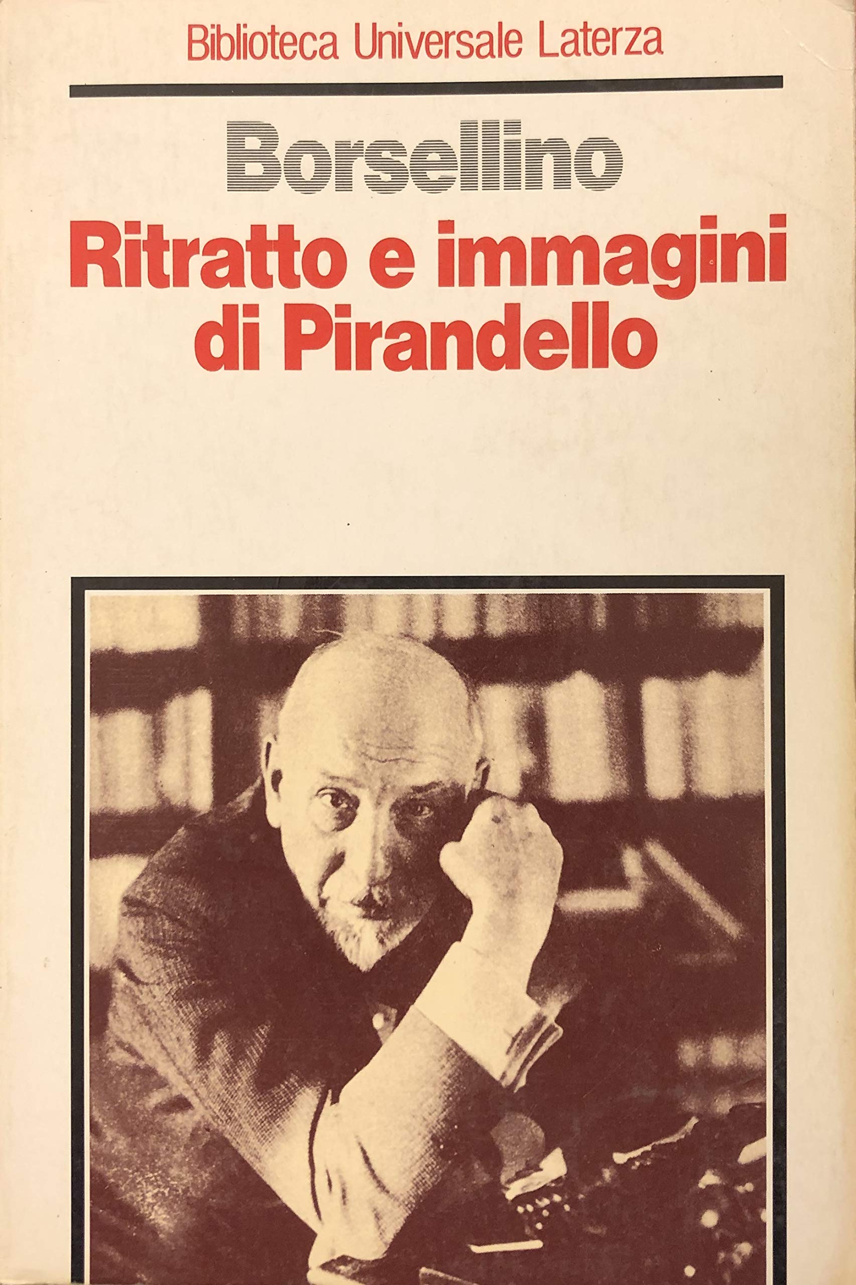 Ritratto e immagini di Pirandello (Biblioteca universale Laterza) Contemporary literature