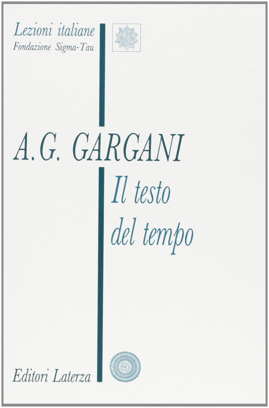 Il testo del tempo (Lezioni italiane) Philosophy