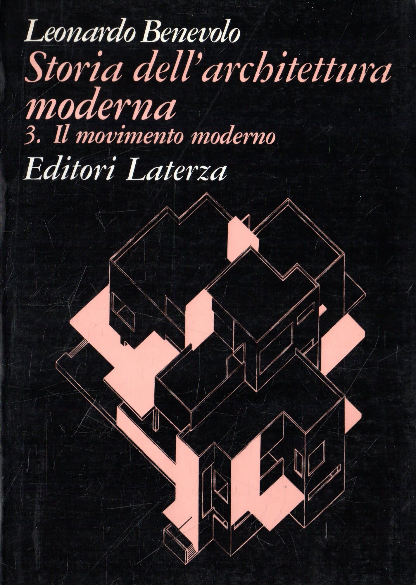 Storia dell'architettura moderna. Il movimento moderno (Vol. 3) book