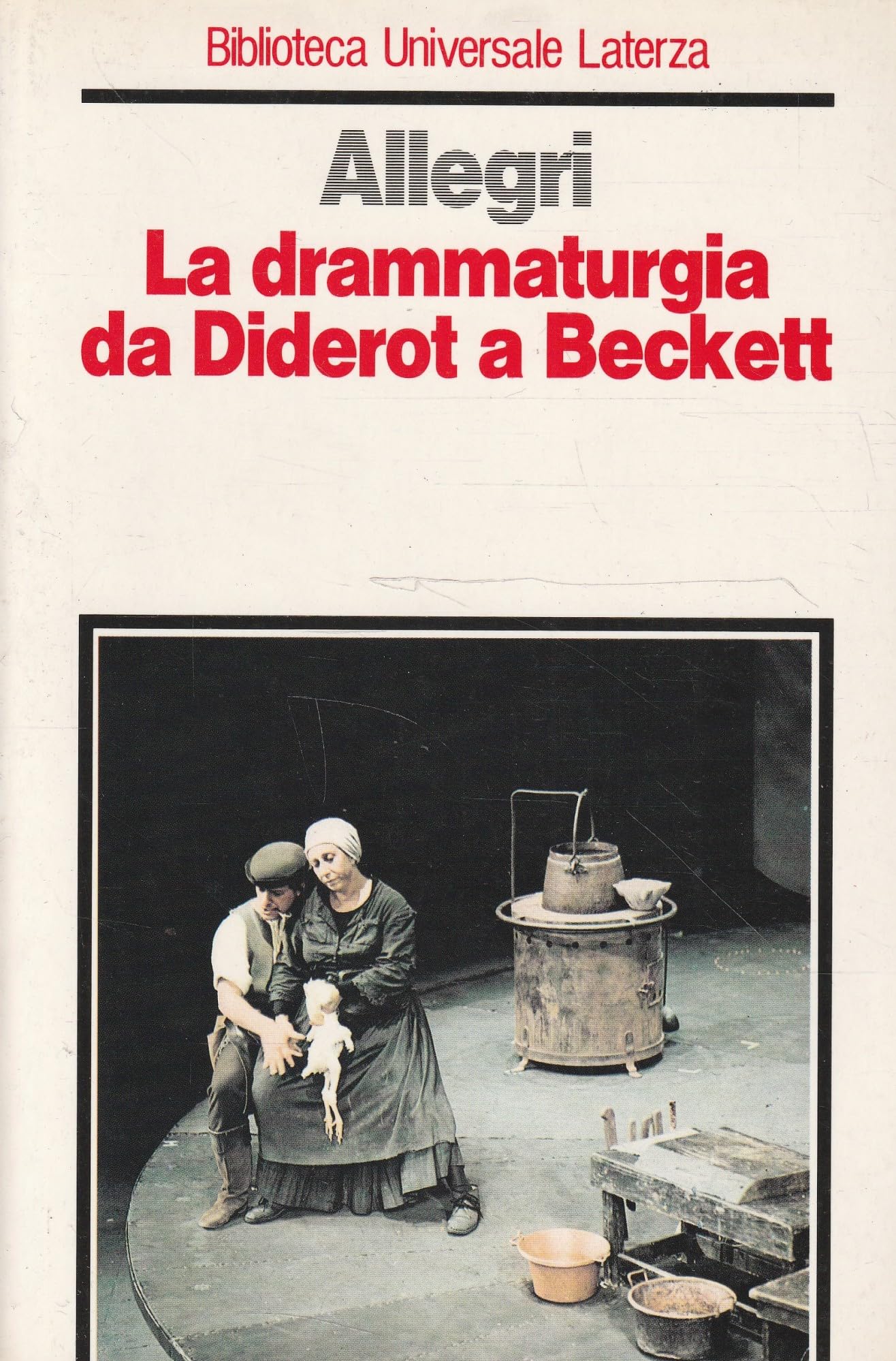 La drammaturgia da Diderot a Beckett (Biblioteca universale Laterza) Contemporary literature