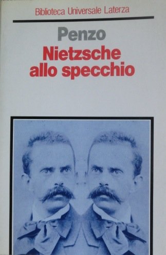 Nietzsche allo specchio (Biblioteca universale Laterza) Philosophy