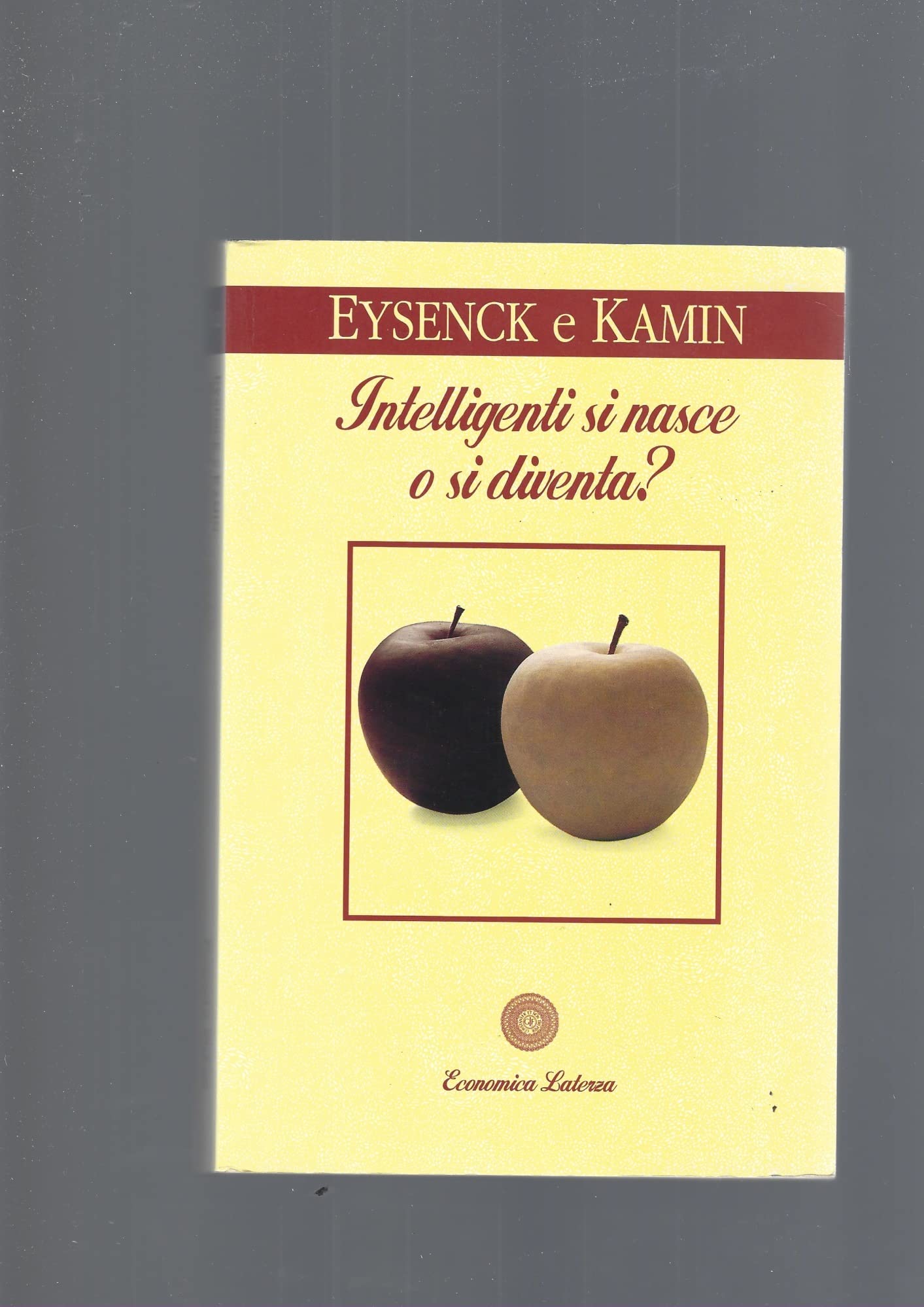 Intelligenti si nasce o si diventa? (Economica Laterza) Psychology