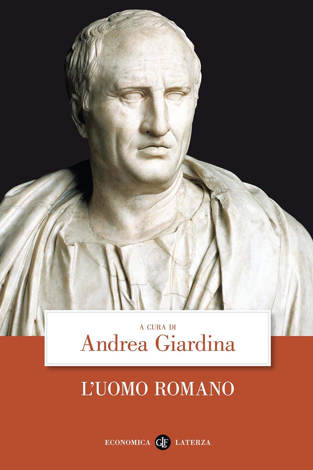 L'uomo romano (Economica Laterza) Politics & History