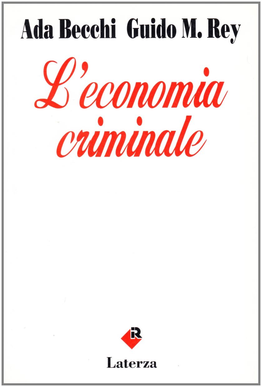 L'economia criminale (I Robinson) Social Sciences Books