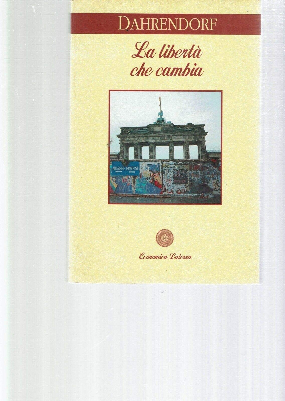 La libertà che cambia (Economica Laterza) Politics & History
