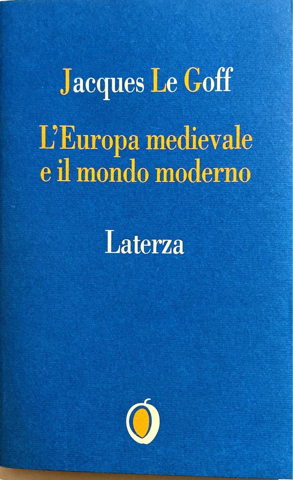 L'Europa medievale e il mondo moderno (Il nocciolo) Politics & History