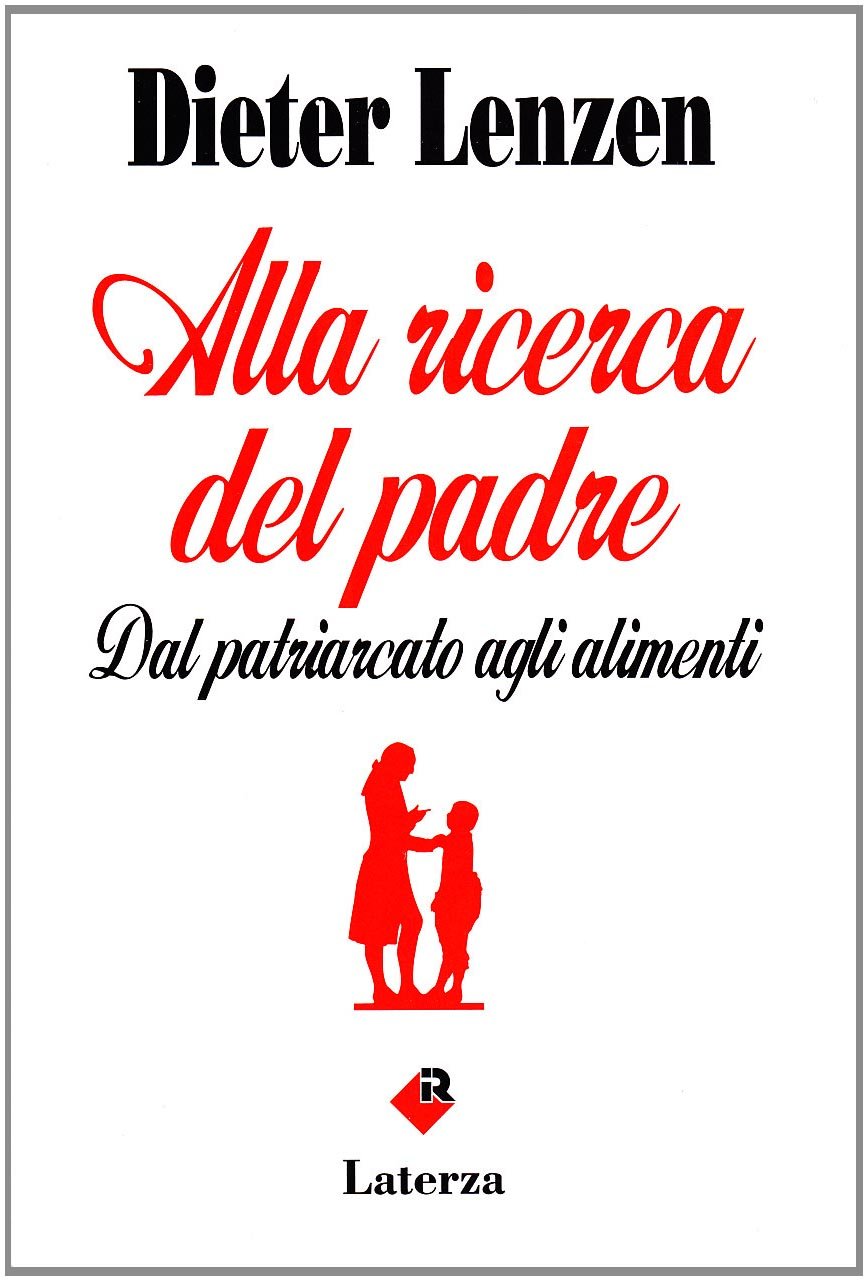 Alla ricerca del padre. Dal patriarcato agli alimenti (I Robinson) Social Sciences