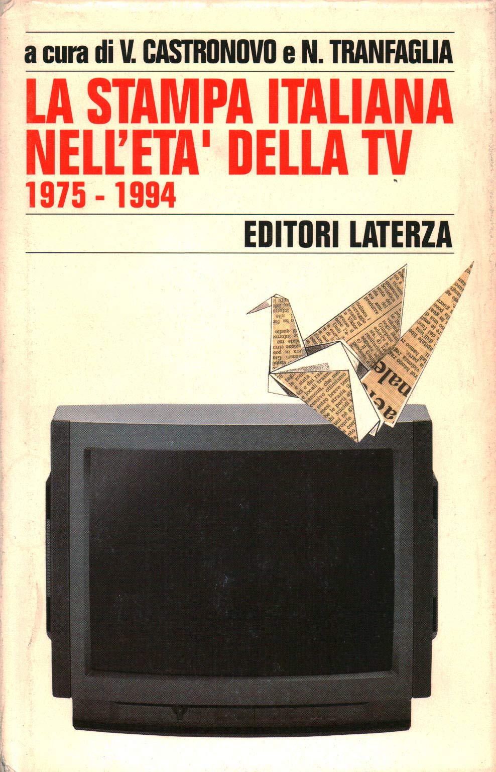 Storia della stampa italiana. La stampa italiana nell'Età della Tv (1975-1994) (Vol. 7) book