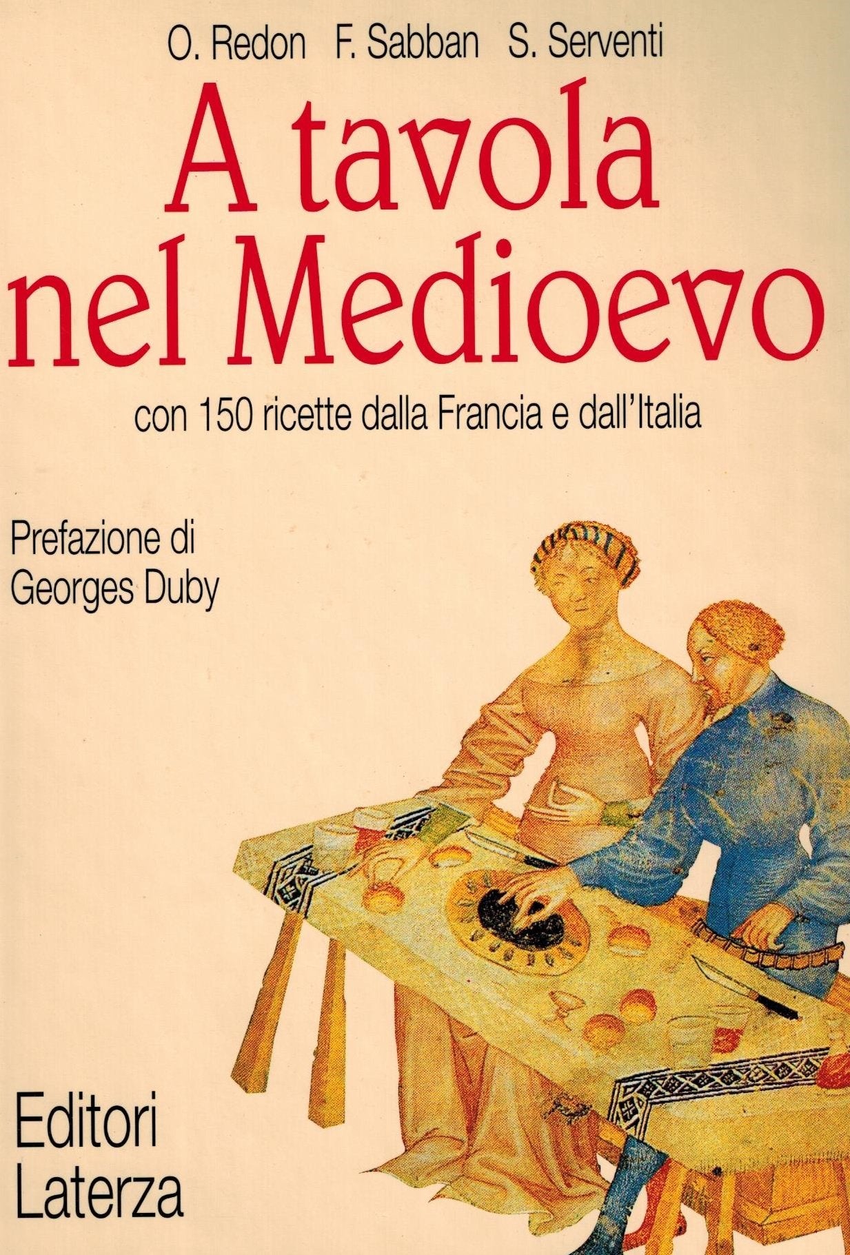 A tavola nel Medioevo. Con 150 ricette dalla Francia e dall'Italia book
