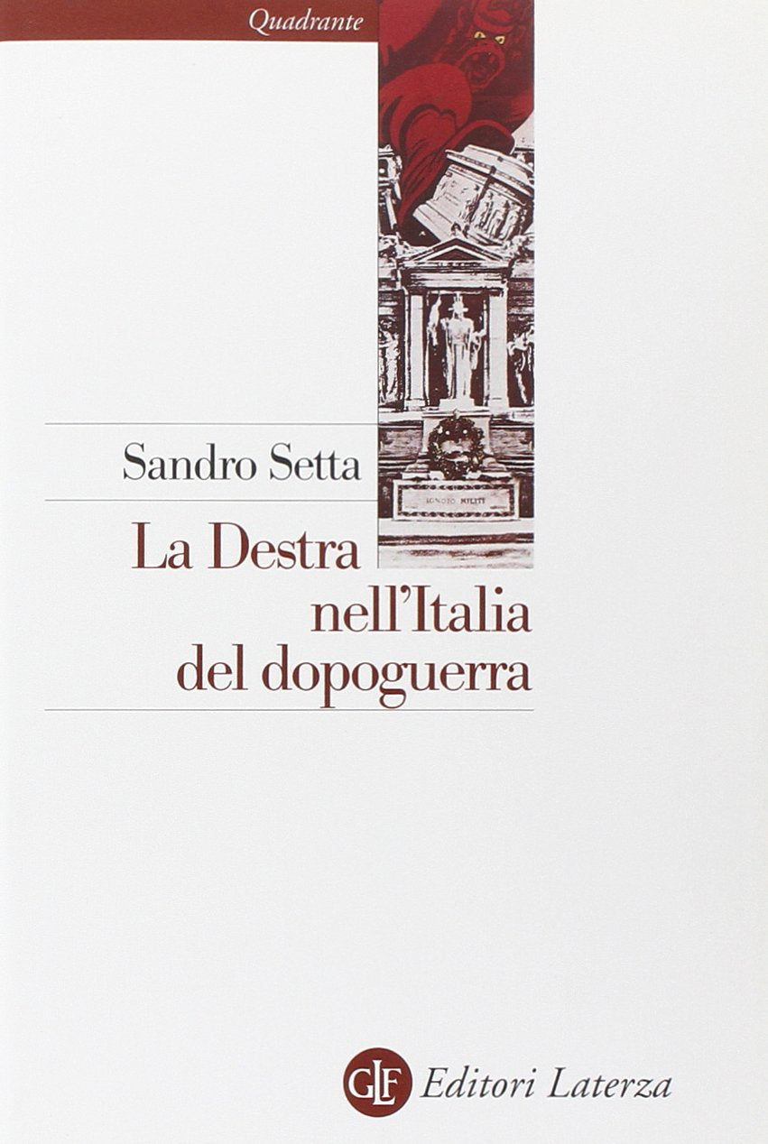 La destra nell'Italia del dopoguerra (Quadrante Laterza) Social Sciences