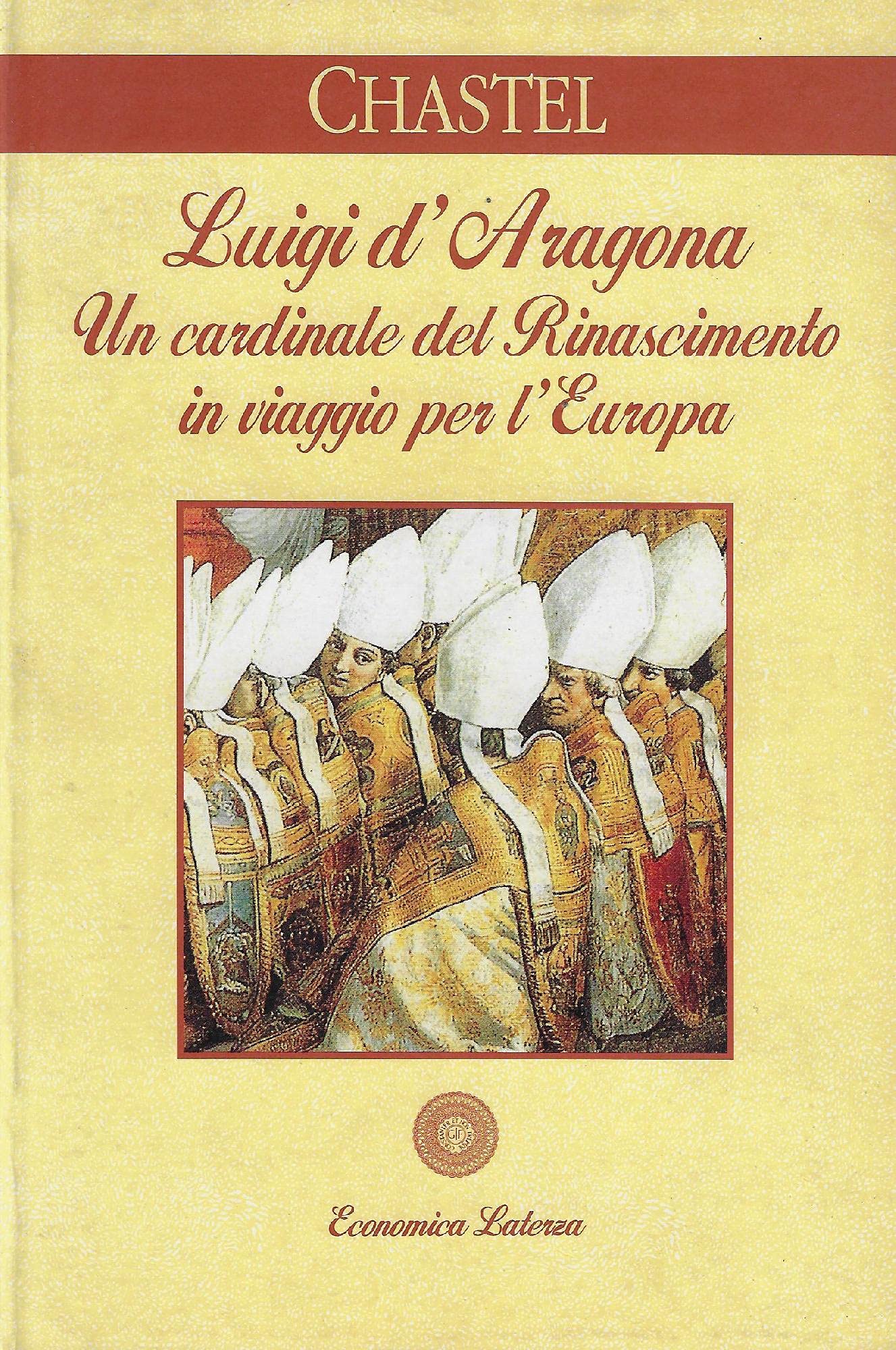 Luigi d'Aragona. Un cardinale del Rinascimento in viaggio per l'Europa book