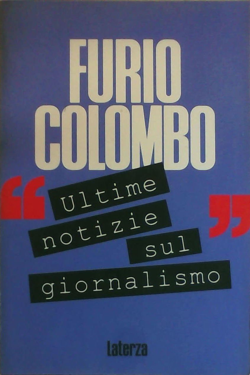 Ultime notizie sul giornalismo. Manuale di giornalismo internazionale (I Robinson) Media & Communication
