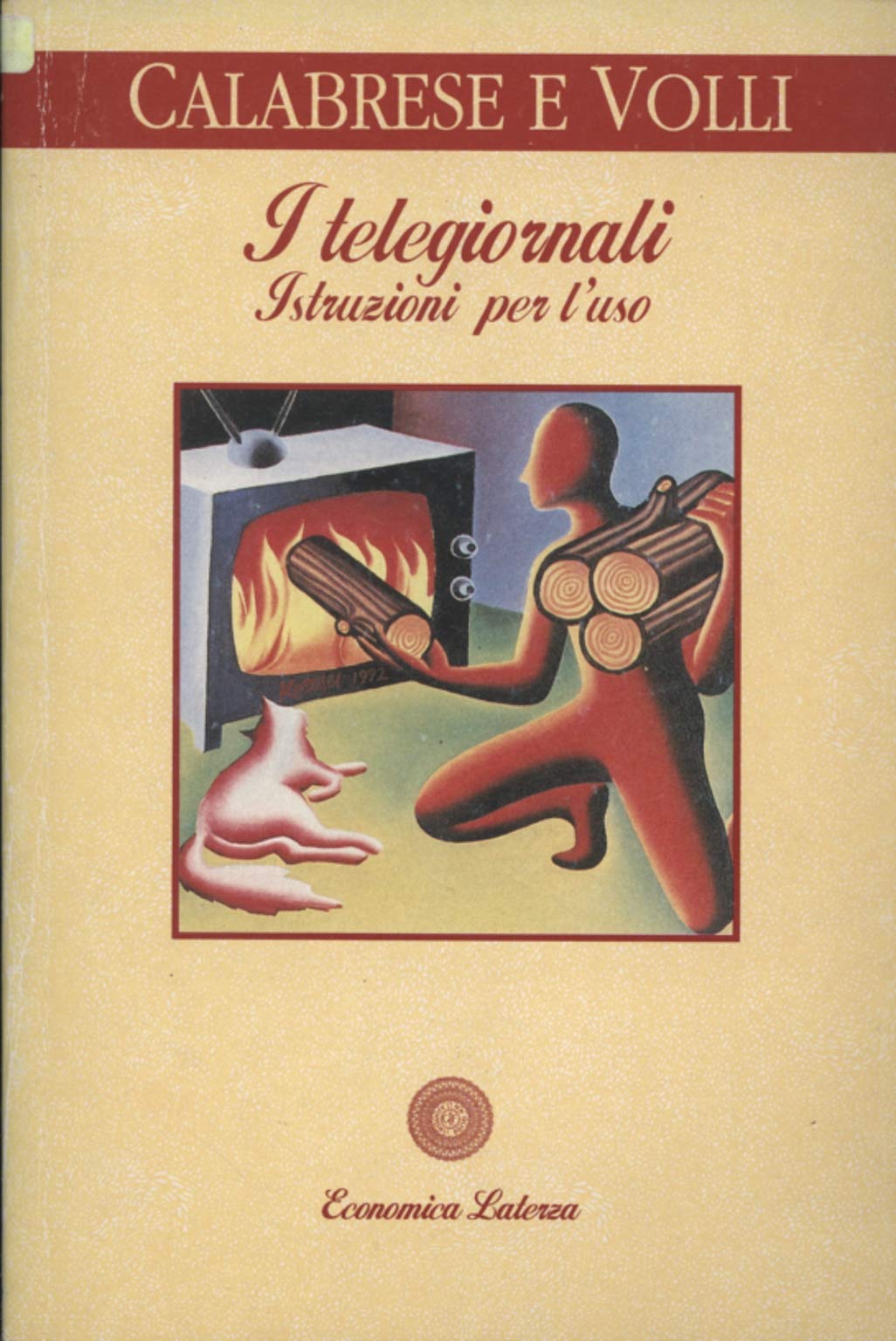 I telegiornali. Istruzioni per l'uso (Economica Laterza) Media & Communication