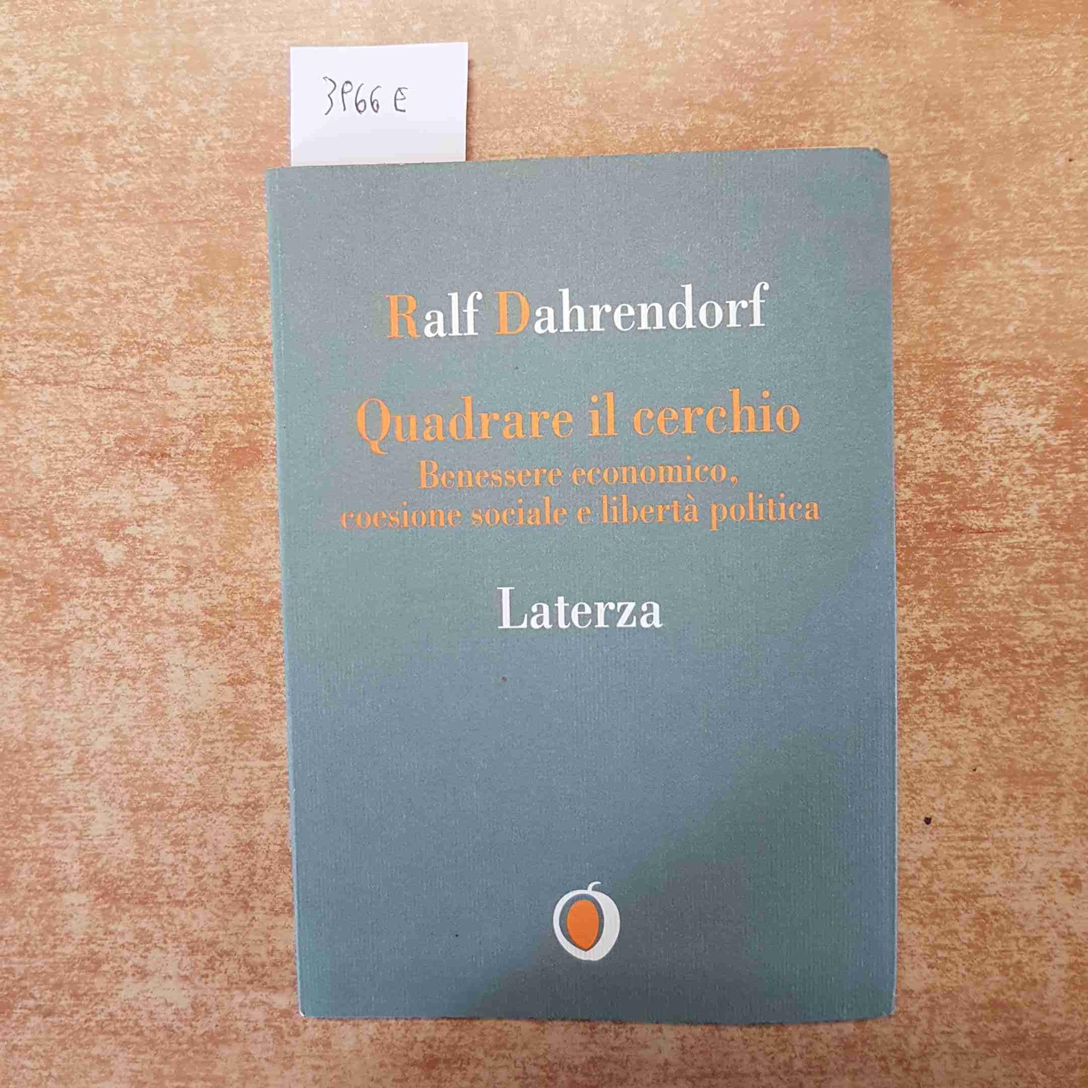 Quadrare il cerchio. Benessere economico, coesione sociale e libertà politica Non-fiction books