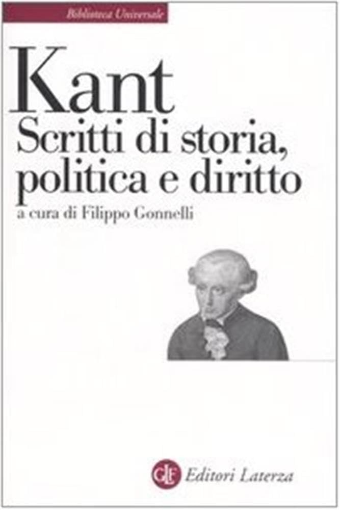 Scritti di storia, politica e diritto (Biblioteca universale Laterza) Philosophy