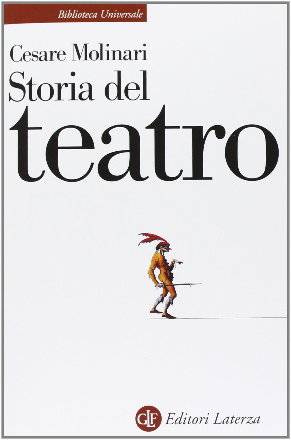Storia del teatro (Biblioteca universale Laterza) Film, Art & Culture