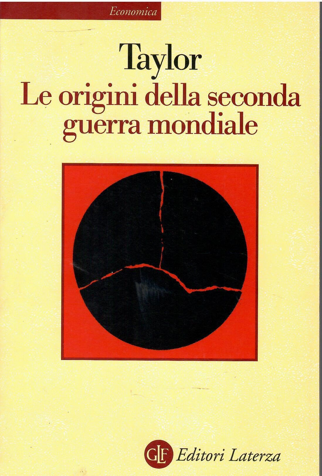 Le origini della seconda guerra mondiale (Economica Laterza) Social Sciences