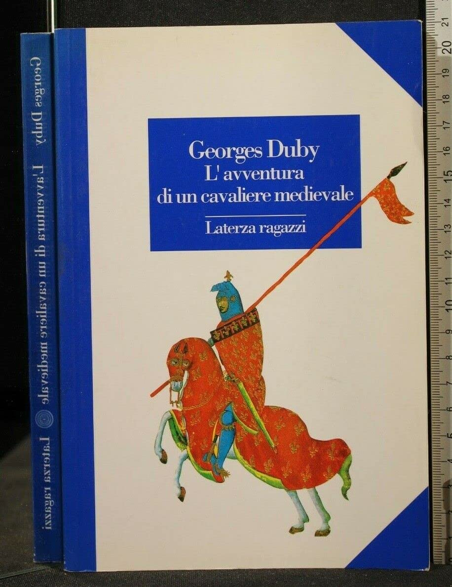 L'avventura di un cavaliere medievale (Laterza ragazzi) Non-fiction