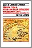 Francia e Italia negli anni della Rivoluzione. Dallo sbarco francese a Quartu all'insurrezione cagliaritana del 28 aprile 1794 Politics & History