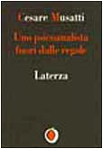 Uno psicoanalista fuori dalle regole (Il nocciolo) Psychology