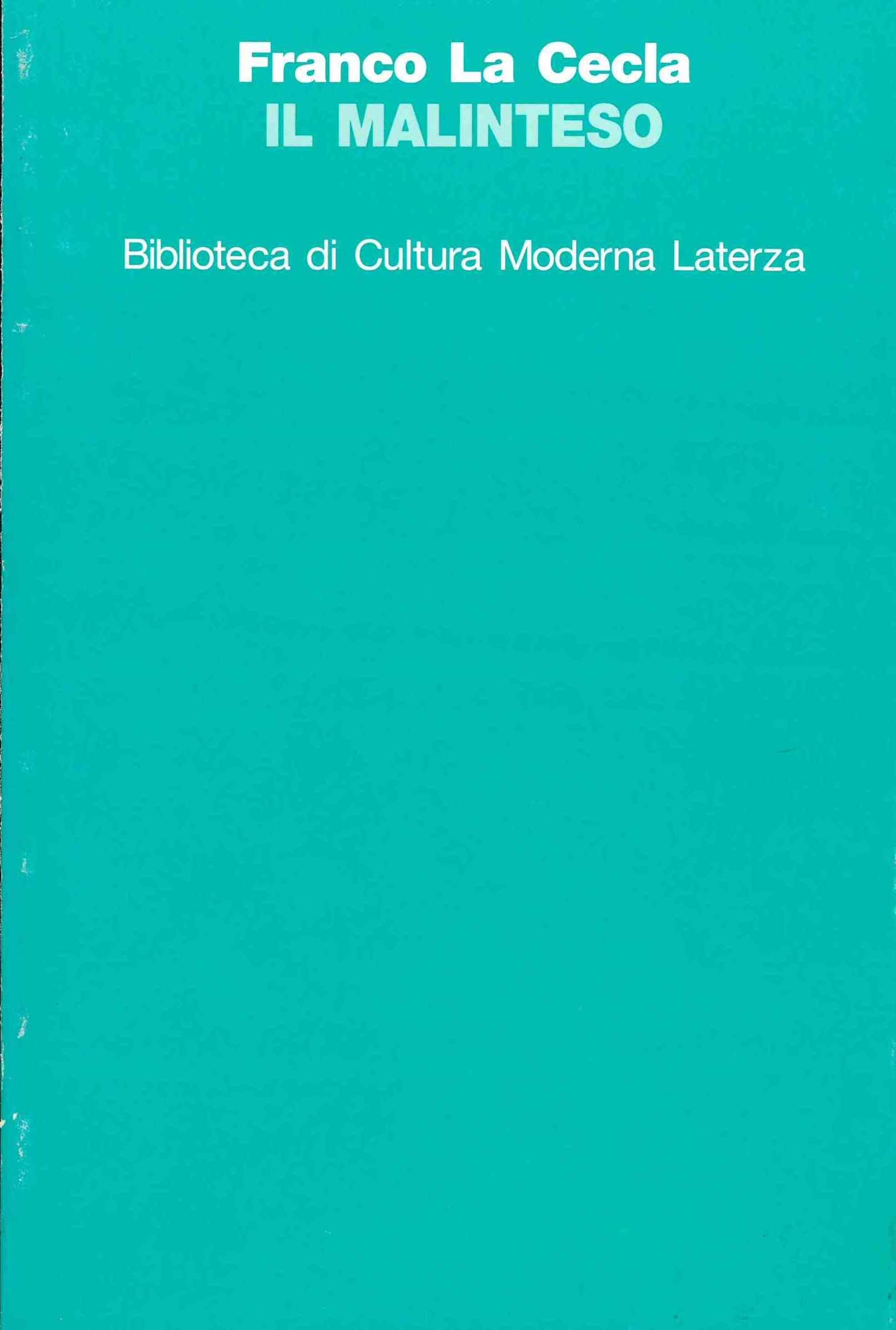 Il malinteso. Antropologia dell'incontro (Biblioteca di cultura moderna) Social Sciences