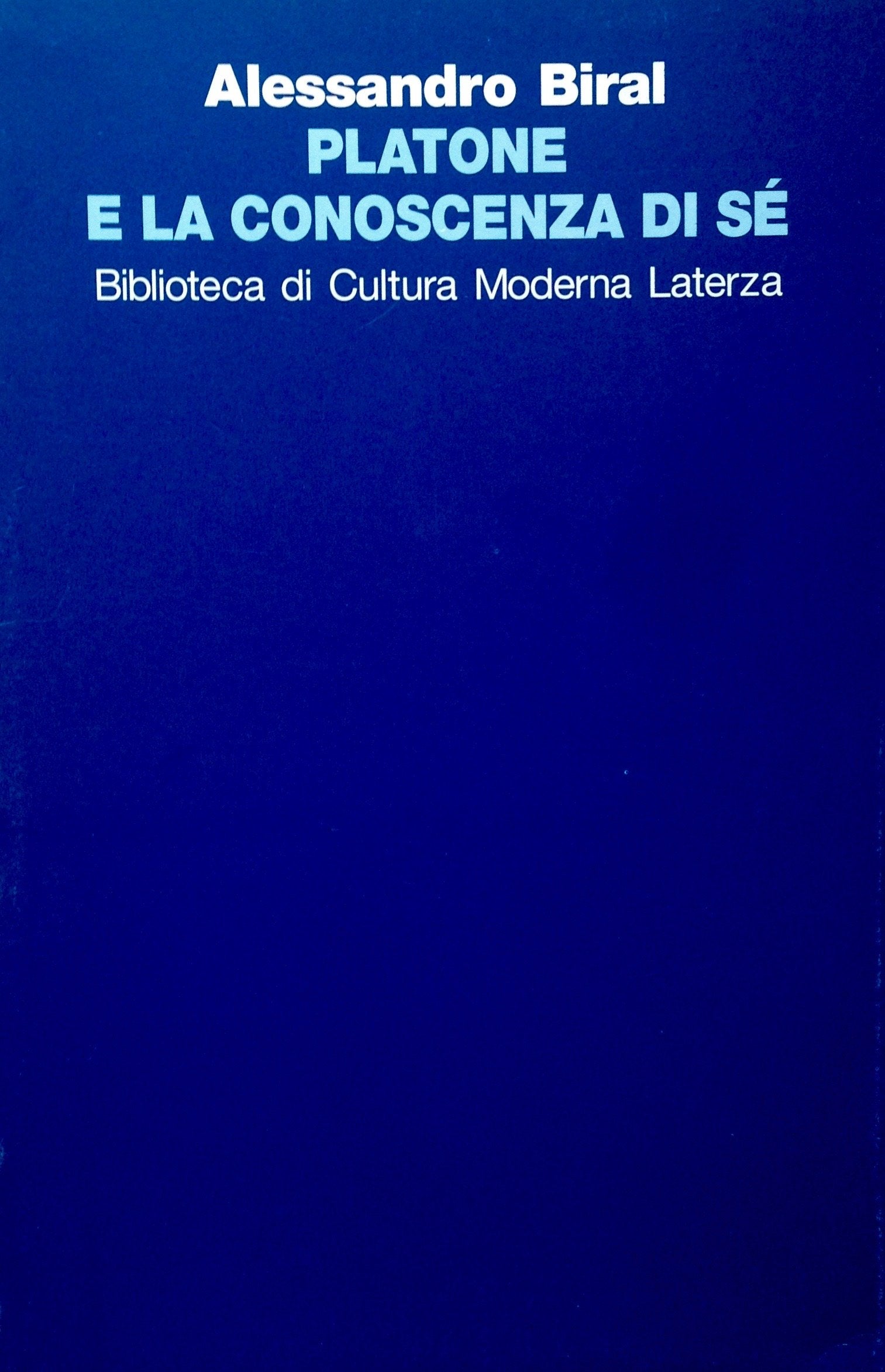Platone e la conoscenza di sé (Biblioteca di cultura moderna) Philosophy
