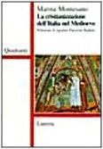 La cristianizzazione dell'Italia nel Medioevo (Quadrante Laterza) Politics & History