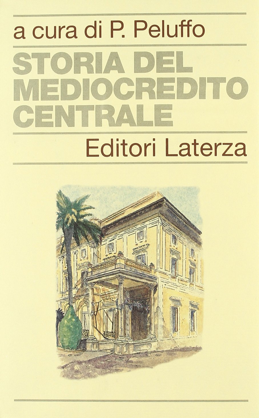 Storia del Mediocredito Centrale (Storia delle banche in Italia) Business, Finance & Career