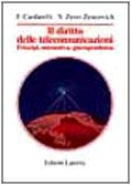 Il diritto delle telecomunicazioni. Principi, normativa, giurisprudenza (Manuali Laterza) Law