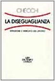 La diseguaglianza. Istruzione e mercato del lavoro (Libri del tempo) Social Sciences