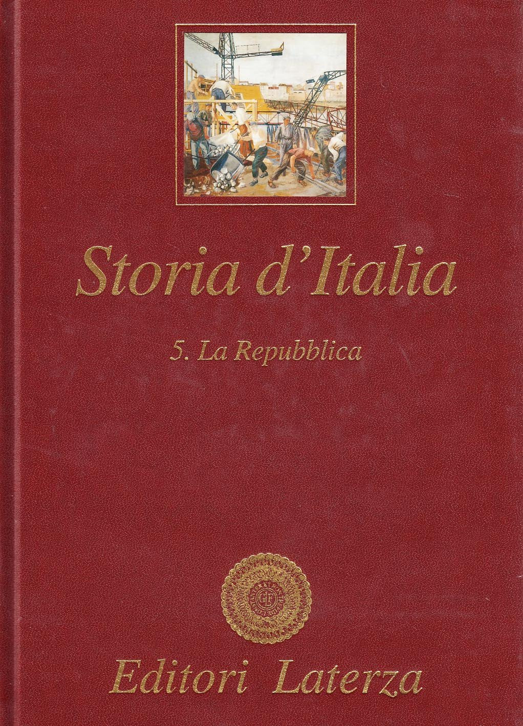 Storia d'Italia. la repubblica (Vol. 5) Politics & History