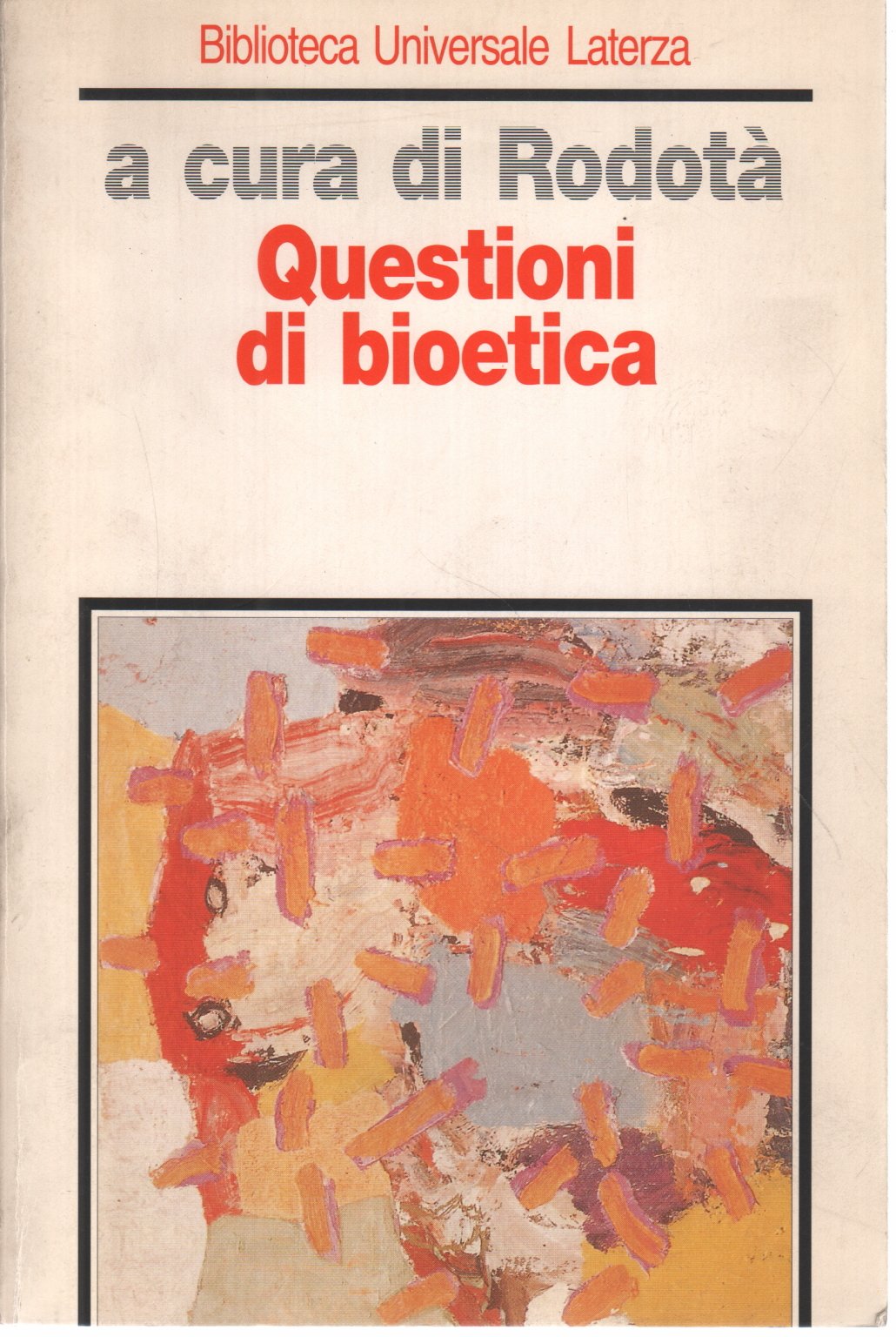 Questioni di bioetica (Biblioteca universale Laterza) Books