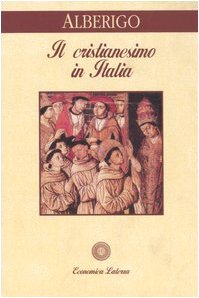 Il cristianesimo in Italia (Economica Laterza) Religion & Esotericism