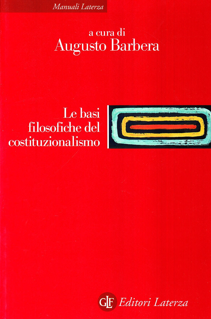 Le basi filosofiche del costituzionalismo book