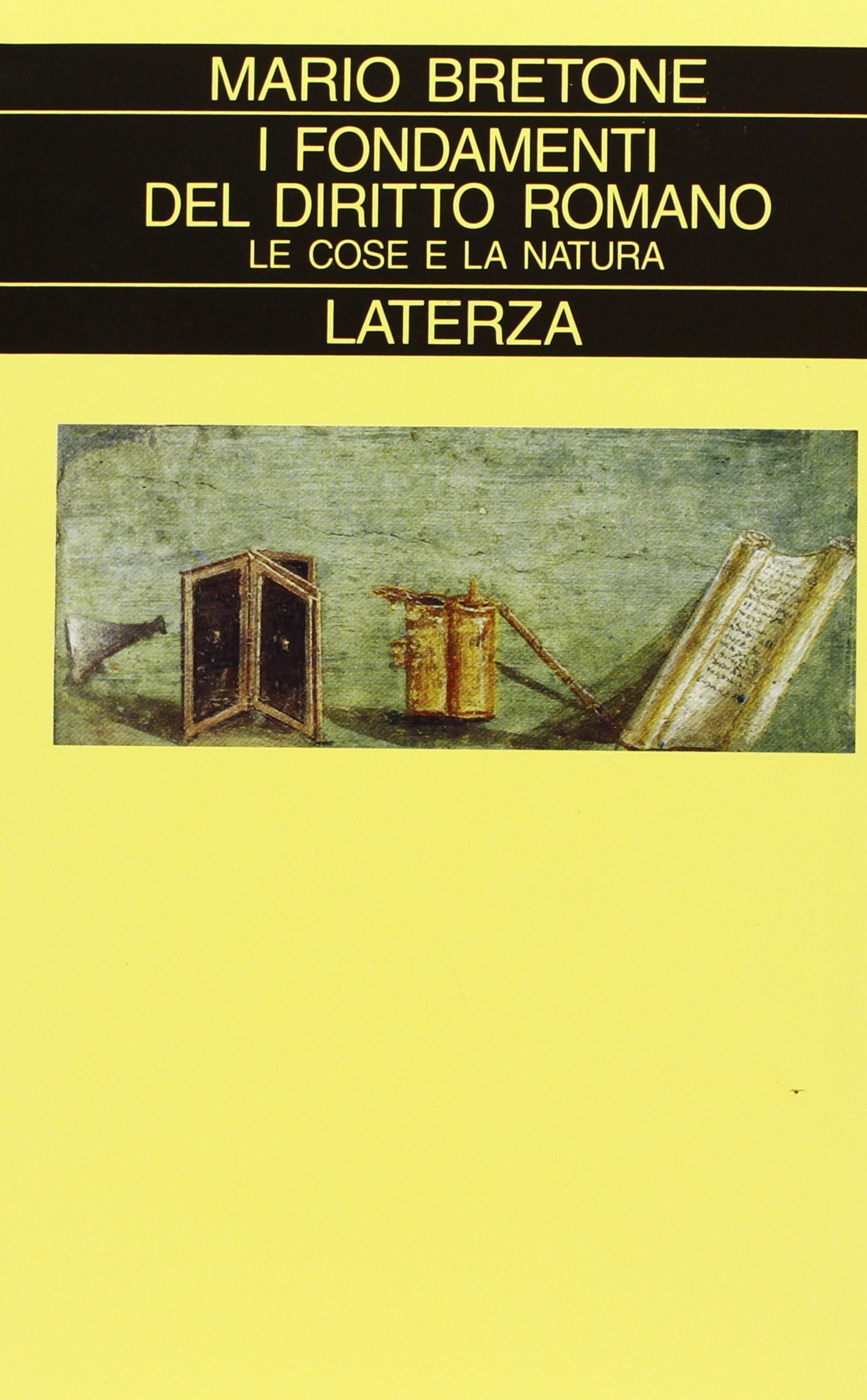 I fondamenti del diritto romano. Le cose e la natura Law