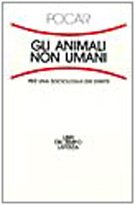 Gli animali non umani. Per una sociologia dei diritti (Libri del tempo) Law