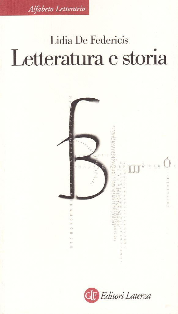 Letteratura e storia (Alfabeto letterario) Contemporary literature
