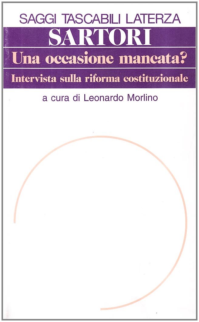 Un'occasione mancata? Intervista sulla riforma costituzionale (Saggi tascabili Laterza) Books