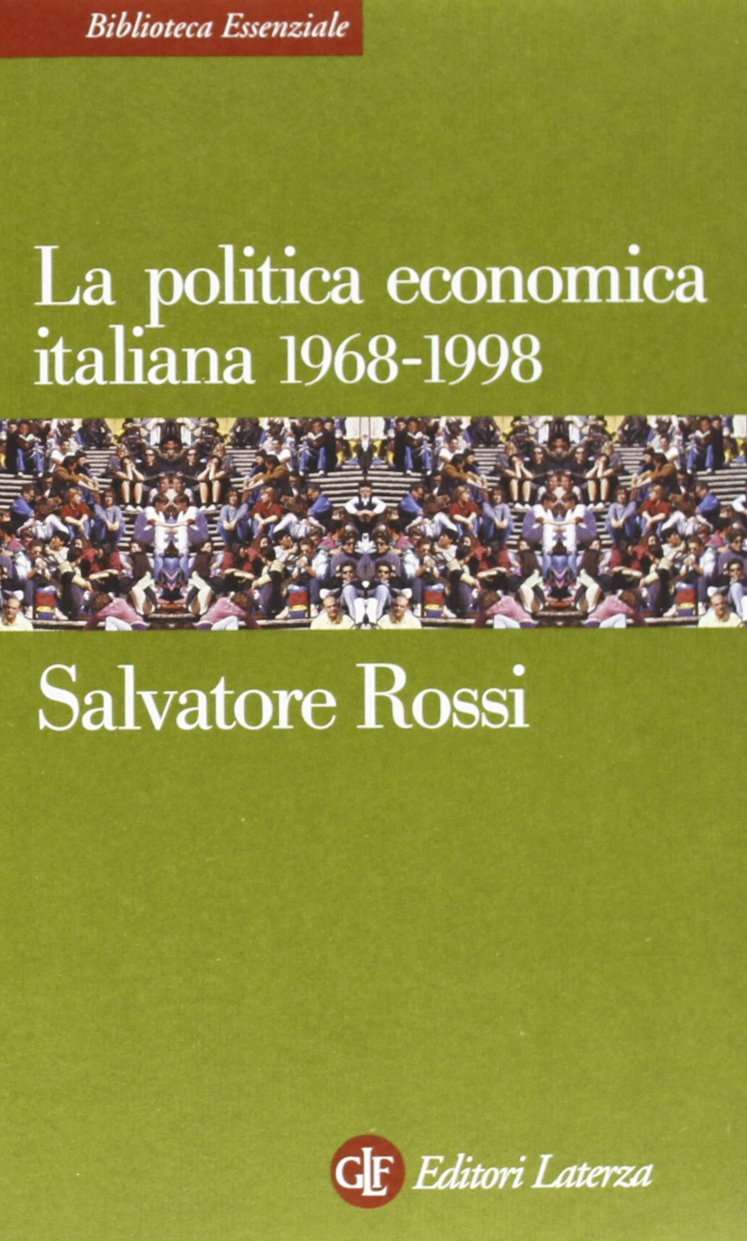 La politica economica italiana 1968-2000 (Biblioteca essenziale Laterza) Business, Finance & Career