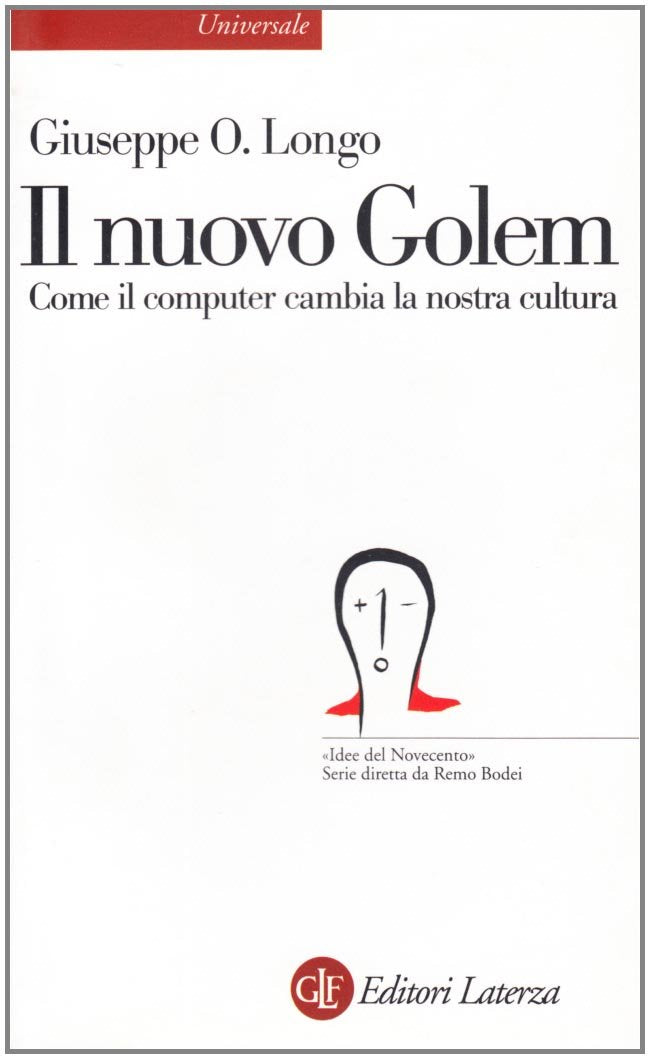 Il nuovo golem. Come il computer cambia la nostra cultura book