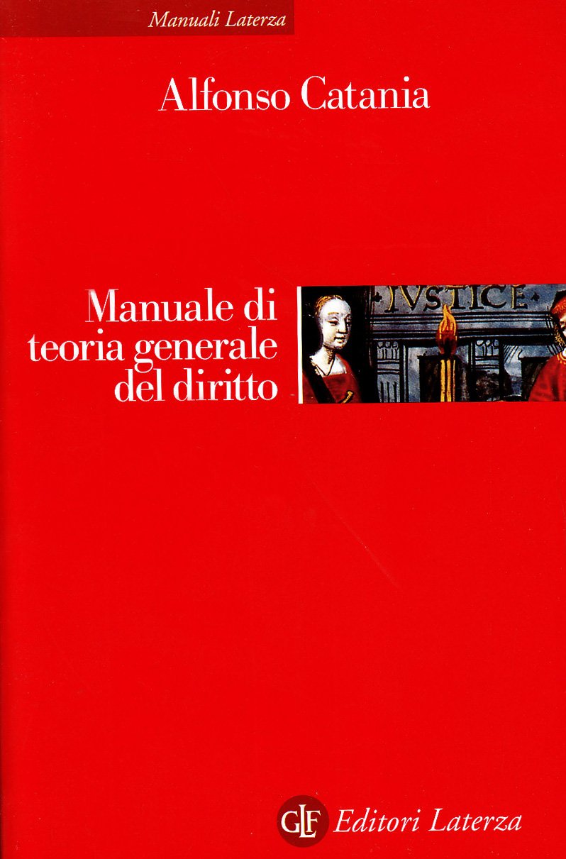 Manuale di teoria generale del diritto (Manuali Laterza) Law