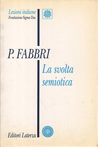 La svolta semiotica (Lezioni italiane) Reference Books